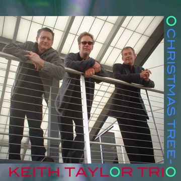 Keith Taylor Trio - O Christmas Tree-O album cover